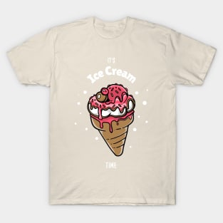 It's Ice Cream Time T-Shirt